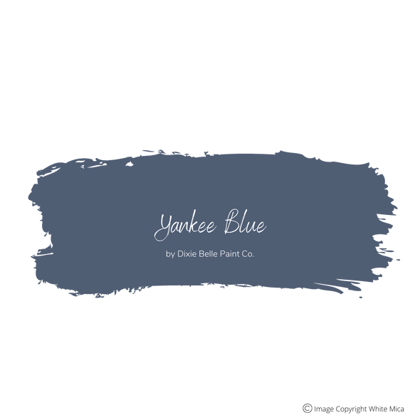 YANKEE BLUE - Dixie Belle Chalk Mineral Paint