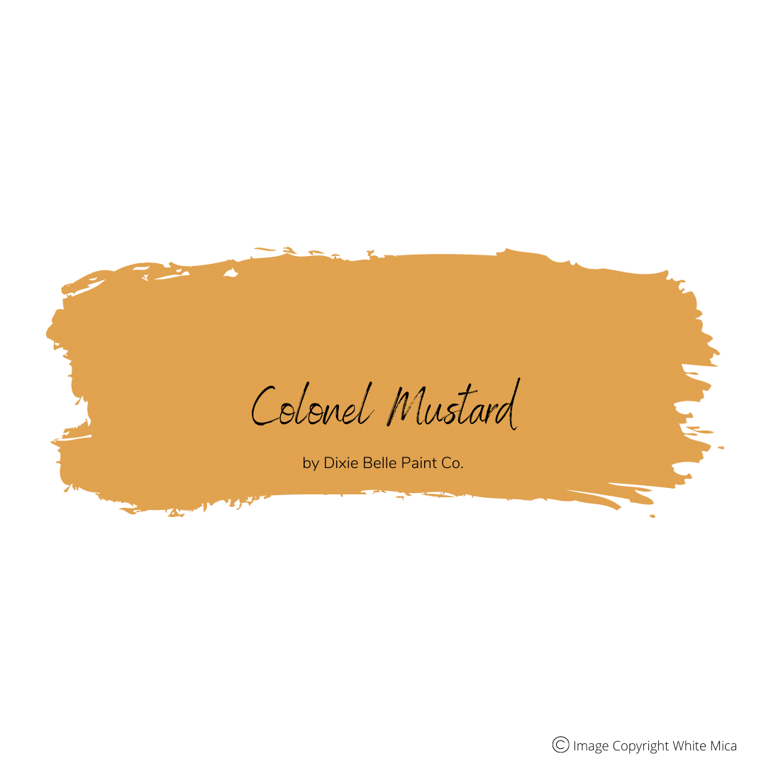 COLONEL MUSTARD - Dixie Belle Chalk Mineral Paint