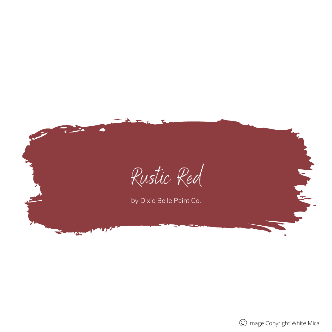 RUSTIC RED - Dixie Belle Chalk Mineral Paint