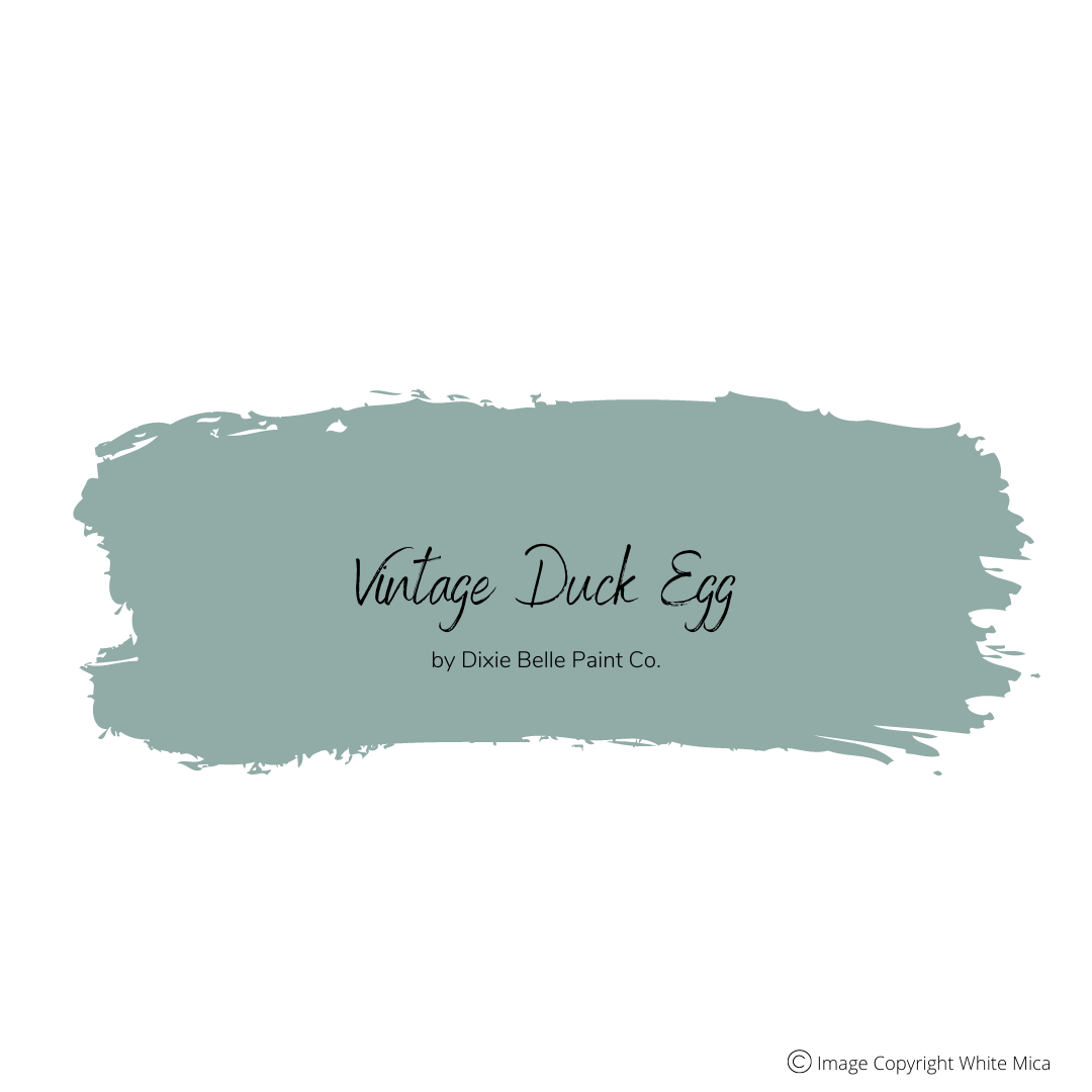 VINTAGE DUCK EGG - Dixie Belle Chalk Mineral Paint