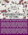 PATTERNS Silk Stencil - By Belles & Whistles