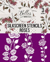 ROSES Silk Stencil - By Belles & Whistles